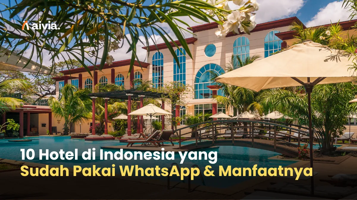 10 Hotel di Indonesia yang Sudah Pakai WhatsApp & Manfaatnya