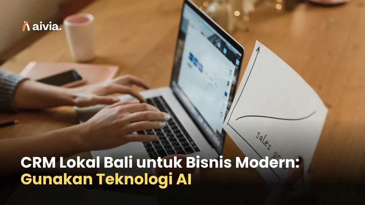 CRM Lokal Bali untuk Bisnis Modern: Gunakan Teknologi AI