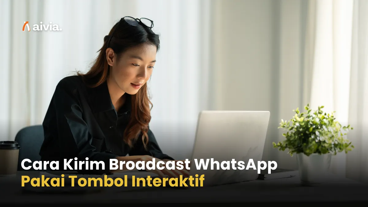 Cara Kirim Broadcast WhatsApp Pakai Tombol Interaktif