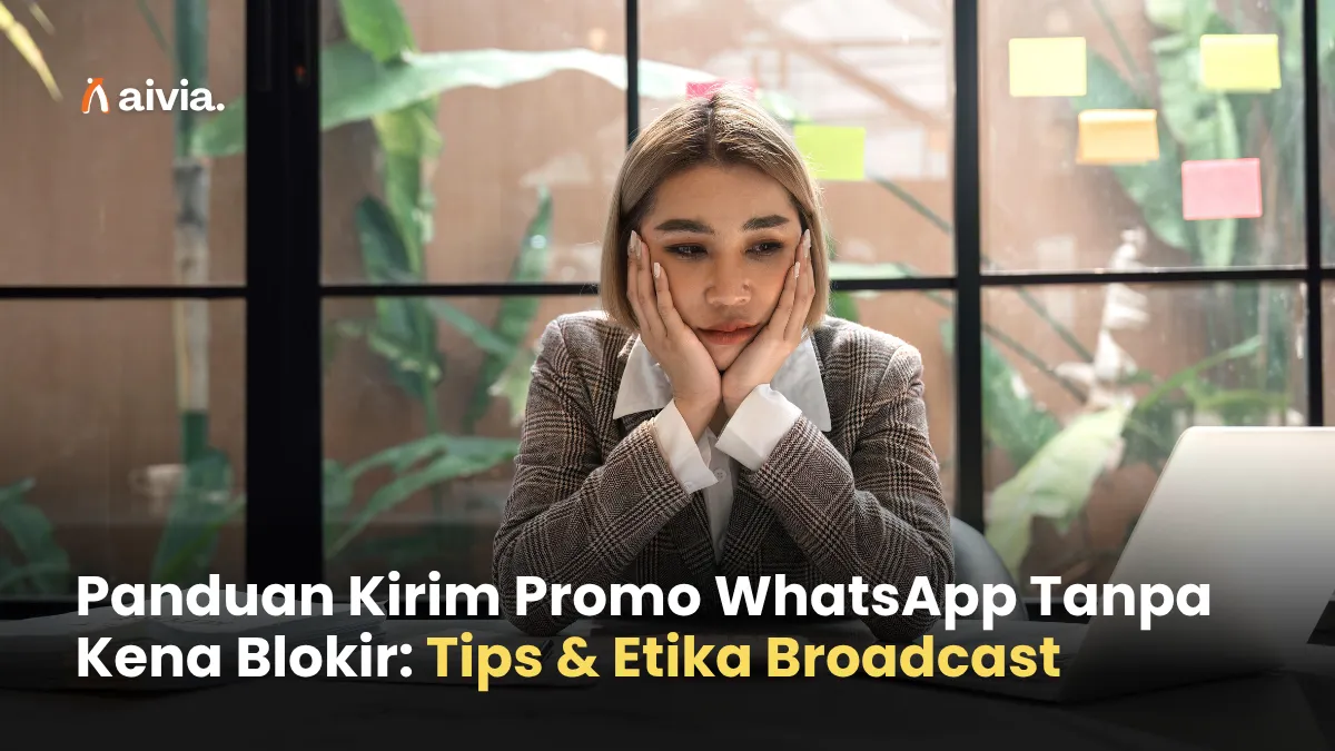Panduan Kirim Promo WhatsApp Tanpa Kena Blokir: Tips & Etika Broadcast
