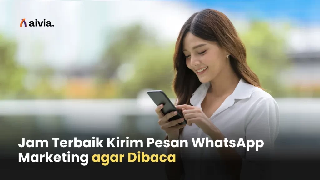 Jam Terbaik Kirim Pesan WhatsApp Marketing agar Dibaca